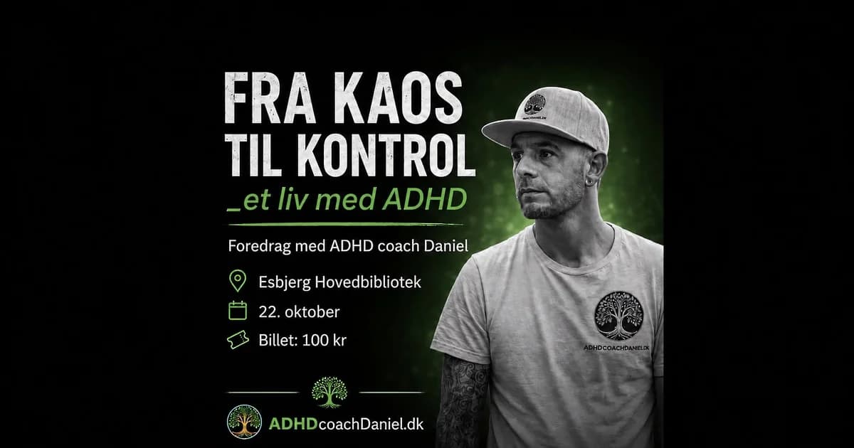 Fra kaos til kontrol - Et liv med ADHD