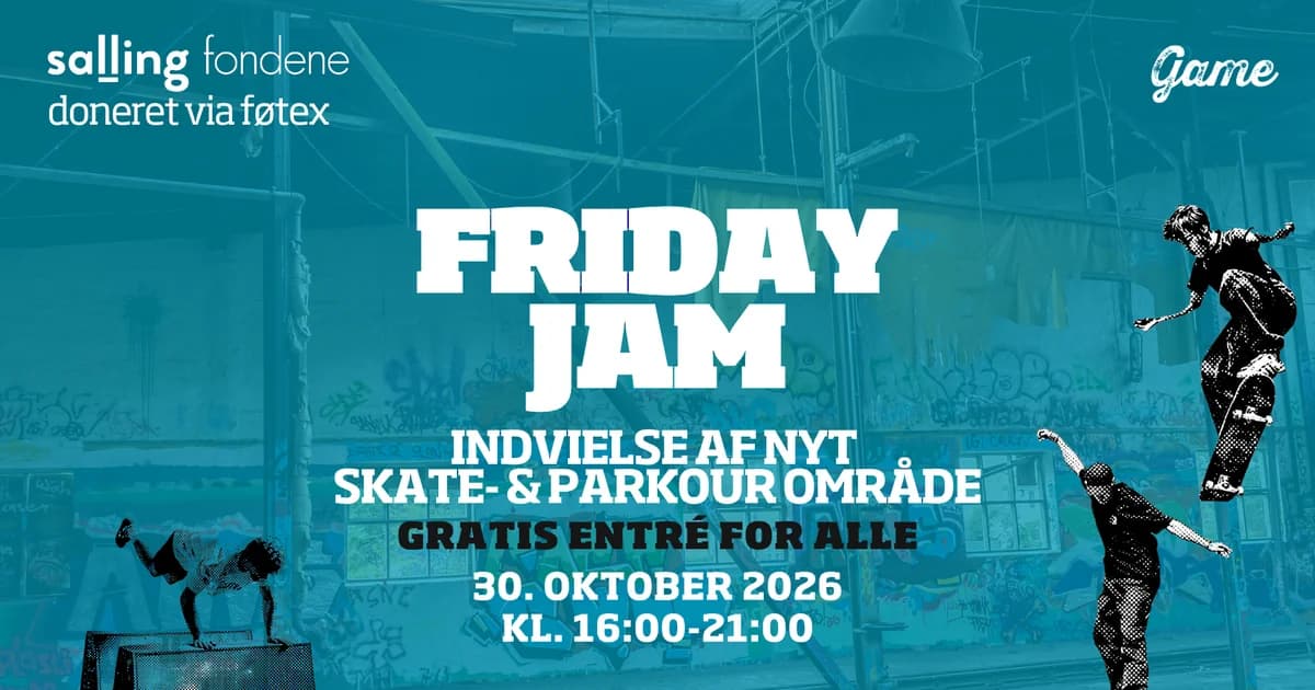 Friday Jam: Indvielse af nyt skate- og parkourområde